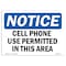 Signmission OSHA Notice, 5" Height, NOTICE Cell Phone Use Permitted In This Area Sign, 7" X 5", Landscape OS-NS-D-57-L-15322 - alternate 1